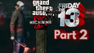 Friday the 13th Part 2 (GTA V FILMS)