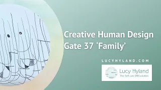 Gate 37 Creative Human Design