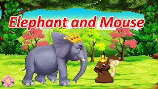 the elephant and the mouse story|bedtime story|children stories