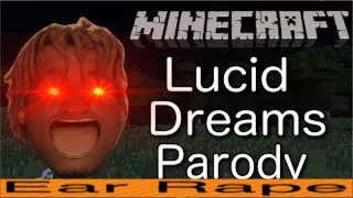 Juice Wrld - Lucid Dreams (MINECRAFT PARODY) ft. Galaxy Goats (EAR RAPE EDITION)