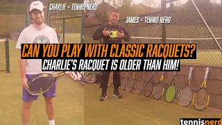 Can you play modern tennis with a classic racquet?
