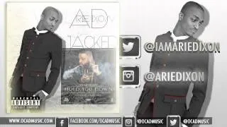 Arie Dixon - "Hold You Down" (Dj Khaled) | JACKED