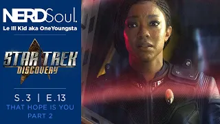 Star Trek Discovery "That Hope Is You" Part 2 Reaction & Review Season 3 Episode 13 | NERDSoul