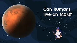 Can Humans Live on Mars? | LightUp Kids Science