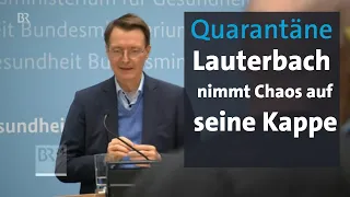 Quarantäne: Lauterbachs Kehrtwende | BR24