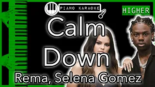 Calm Down (HIGHER +3) - Rema, Selena Gomez - Piano Karaoke Instrumental