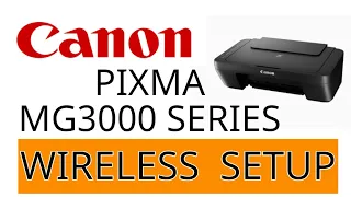 Canon Printer Pixma MG3000 Series Wireless Setup | #canon #printer #wifi #pixma
