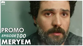 MERYEM - Episode 100 Promo | Turkish Drama | Furkan Andıç, Ayça Ayşin | Urdu Dubbing | RO2Y