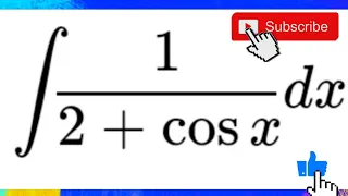 ` Evaluate: `int(1)/(2+cos x)dx || Weierstrass substitution works for this integral