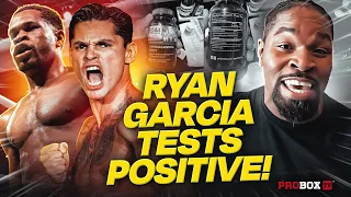 The Ryan Garcia saga continues as he tests positive for a banned substance.