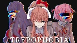 TRYPOPHOBIA || ANIMATION MEME || DDLC SPOILERS || TRIGGER WARNING.