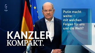 Kanzler kompakt: Putin macht weiter - mit welchen Folgen für uns und die Welt?