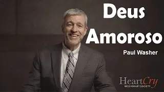 Não Sinto Nada | Deus Amoroso - Paul Washer (Dublado)