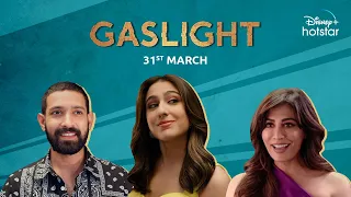 Gaslight | 31st March | Sara Ali Khan | Vikrant Massey | Chitrangada Singh | DisneyPlus Hotstar