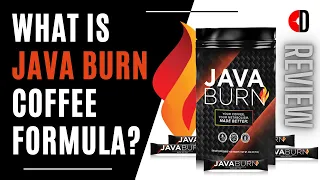 What is JAVA BURN coffee formula? | Diet Dictionary REVIEW