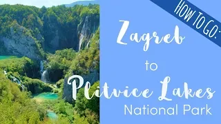 Day Trip to Plitvice Lakes National Park | CROATIA