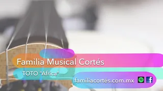 Africa Toto  (violin/cello/string cover) FAMILIA MUSICAL CORTES