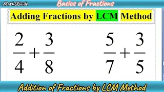 How to Add Fractions by Using the LCM Method | Addition of Fractions | MathoGuide