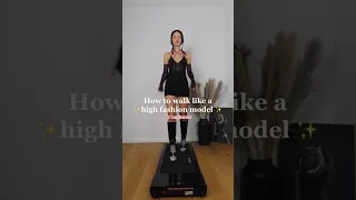 How to walk like high fashion supermodel tutorial for beginners #model #runway