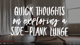 Quick thoughts on exploring a side-plank lunge from Marlo Fisken