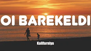 Kalifarniya - Oi barekeldi (текст, караоке)