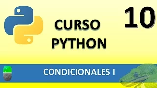 Curso Python. Condicionales I. Vídeo 10