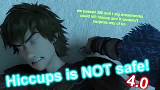 Hiccup is NOT safe! 4.0