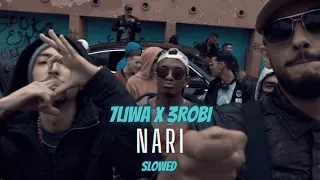 7liwa ft. 3robi - Nari (Slowed)