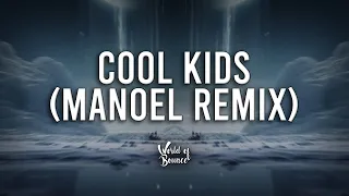 Echosmith - Cool Kids (MANOEL Remix)