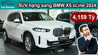 Giá 4,159 Tỷ, SUV hạng sang BMW X5 xLine 2024 lắp ráp trong nước thay đổi những gì?