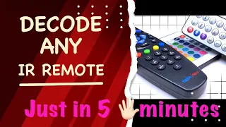 Decode any IR remote using Arduino | Easy way