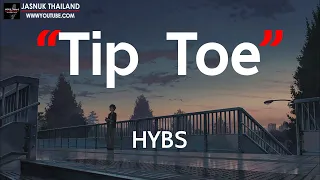 Tip Toe - HYBS [ เนื้อเพลง ]