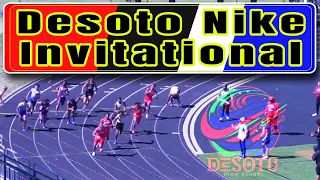 Desoto Nike Invitational - Select Events (4x1, 4x2, 100m, 200m, 400m)