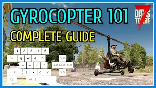 7 Days To Die GYROCOPTER 101 🚁 Complete Guide