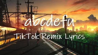 GAYLE - abcdefu (TikTok Remix) [Lyrics] | fuck you and your mom and your sister and your job