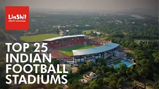 Top 25 Indian Football Stadiums