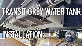 Gray Water Tank Installation - Ford Transit Camper Van Build