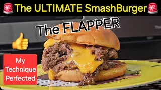 The ULTIMATE SmashBurger - Perfecting the 'FLAPPER' Technique!!