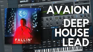 How To Make a DEEP HOUSE Lead like AVAION Selected in Serum | Sound Design Tutorial | FREE PRESET