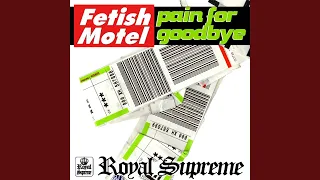 Pain For Goodbye (Main Mix)