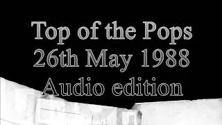 Top of the Pops 26th May 1988 Audio edition