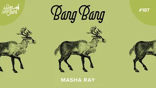 Masha Ray - Bang Bang // Electro Swing Thing 187