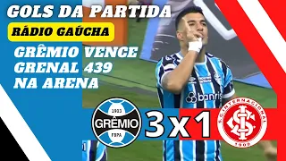 Tricolor Gaúcho bate o Colorado no Grenal da Arena | Gols Rádio Gaúcha - Pedro Ernesto Denardin