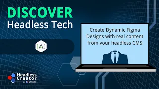 DHT 14: Create Dynamic Figma Designs with Real Content from your Headless CMS