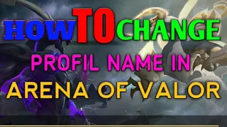 HOW TO CHANGE PROFILE NAME IN ARENA OF VALOR | HunterxSakib|