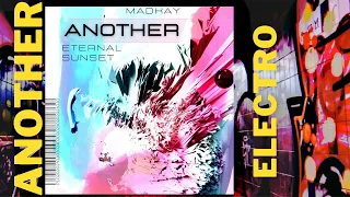 Madkay & Eternal Sunset - Another (EP 6 tracks) [#electro #freestyle] TRAILER