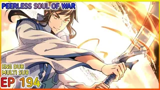 [ENG DUB] Peerless Soul Of War Ep 194 Multi Sub 1080P HD