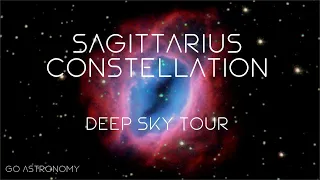 Sagittarius Constellation Deep Sky Tour: Nebulae & Star Clusters