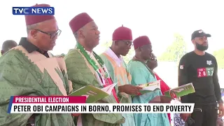 WATCH: Peter Obi Campaigns In Borno, Promises To End Poverty