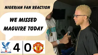 CRYSTAL PALACE 4-0 MANCHESTER UNITED (ARINZE- NIGERIAN FAN REACTION) PREMIER LEAGUE HIGHLIGHT